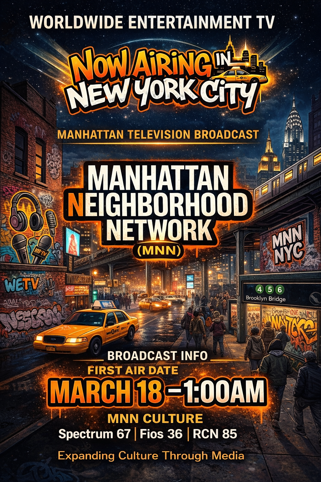 WorldWide Entertainment TV now airing on Manhattan Neighborhood Network television in New York City with first broadcast March 18 on MNN Culture.