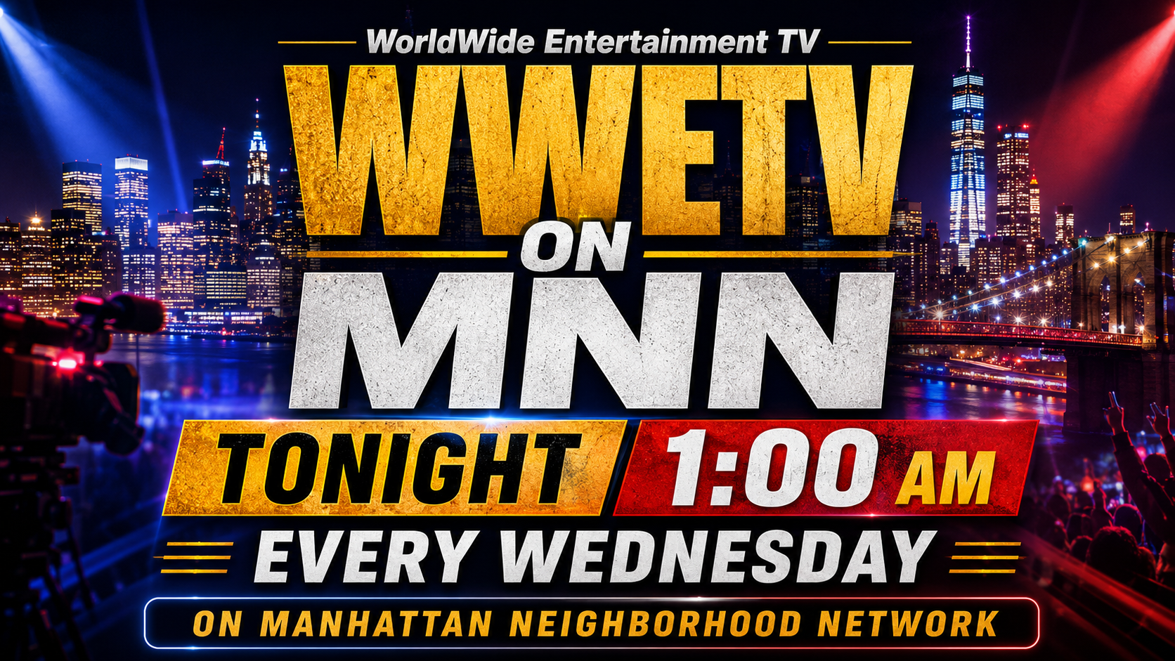 WorldWide Entertainment TV on Manhattan Neighborhood Network