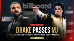 Drake surpasses Michael Jackson record.