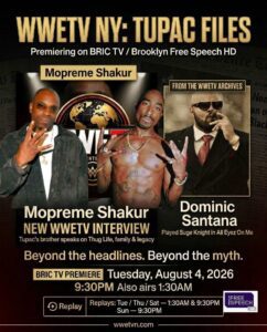 Tupac Files with WorldWide Entertainment TV on BRIC TV's Brooklyn Free Speech HD.